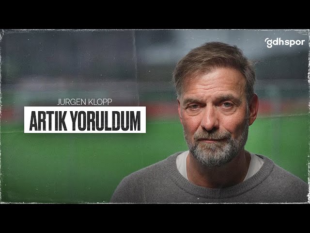 Jurgen Klopp | I Am Tired