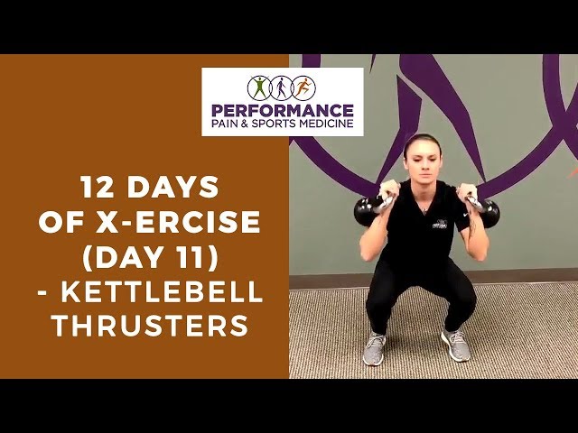 12 days of X-ercise - Kettlebell Thrusters  Day 11