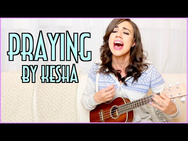 Kesha - Praying - Colleen Ballinger cover