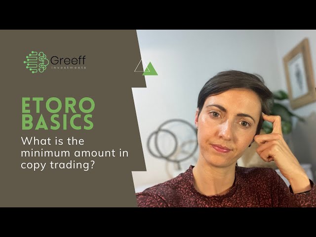 Etoro Basics - What is the minimum amount in copy trading?