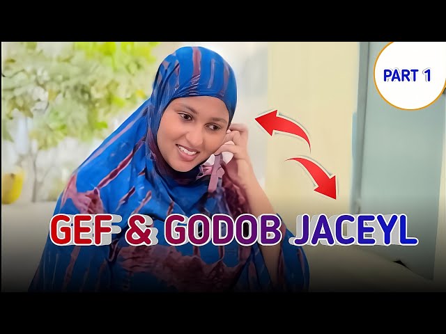 GEF IYO GODOB JACEYL | SOMALISHORT FILM PART 1