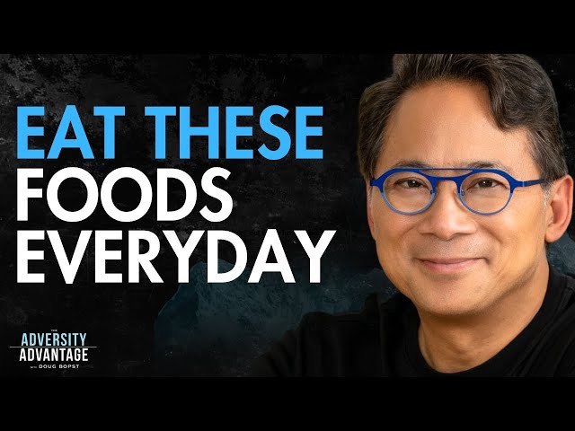 The Healthiest Foods You Should Eat To Prevent Disease, Lose Body Fat & Live Longer | Dr. William Li