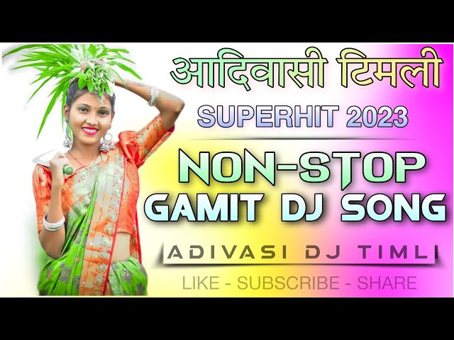 🆕 New Gamit Dj Song 2023 🎵 Non-Stop Gamit dj Song 2023 ❤️ New Ramtudi 2023 ~ Adivasi Timli 2023 🎵