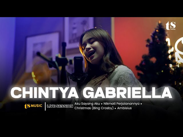 CHINTYA GABRIELLA - LIVE SESSION