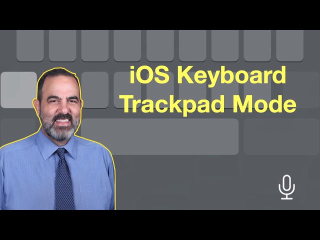 Select Text on an iPhone or iPad Using the Keyboard as a Trackpad