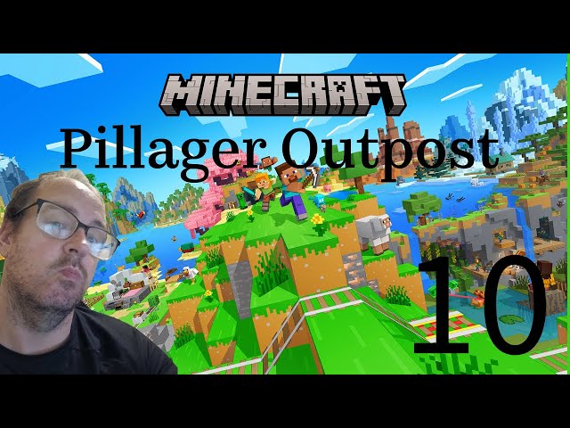 Pillager Outpost, Minecraft Eps 10