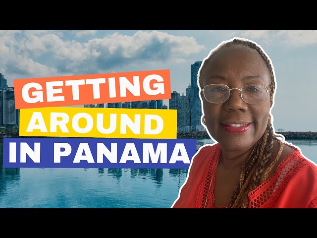 Getting Around in Panama | Complete Transportation Guide