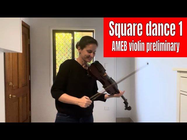 Square Dance 1 by Stanley Fletcher  |  AMEB violin preliminary series 10