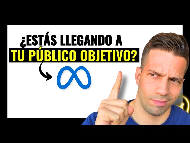 ⚠️ ¿Cómo saber si estoy llegando a mi PÚBLICO OBJETIVO en Facebook Ads? | Buyer persona - 5 Formas