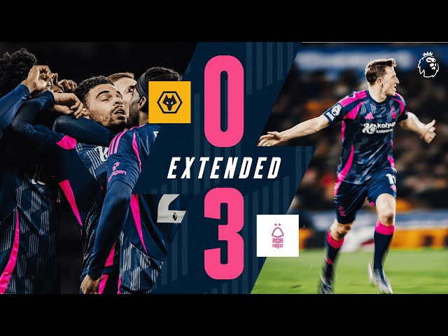 Wolves 0-3 Forest | Extended Premier League Highlights 🎥