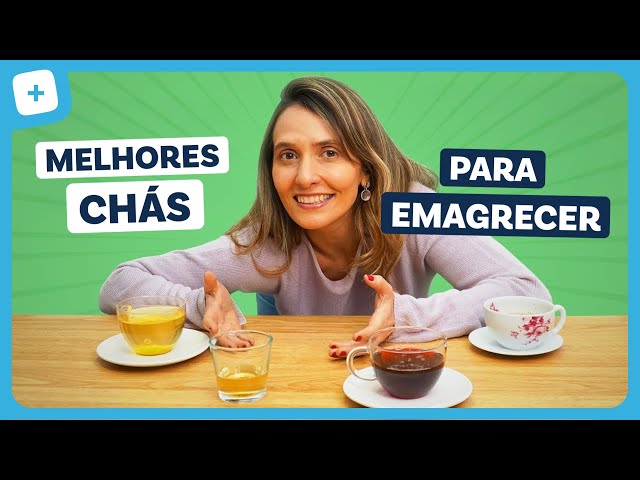 4 CHÁS SEGUROS PARA EMAGRECER