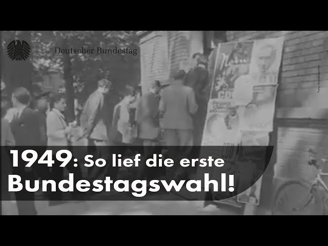 So lief die erste Bundestagswahl 1949!