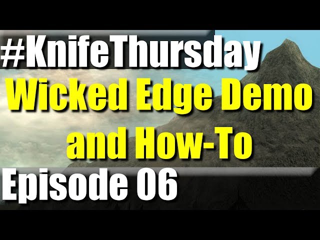 Sharpening With the Wicked Edge- Tips and How-To #KnifeThursday Ep.06 | RevHiker