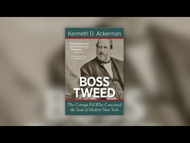 Book Review of Boss Tweed by Kenneth D. Ackerman