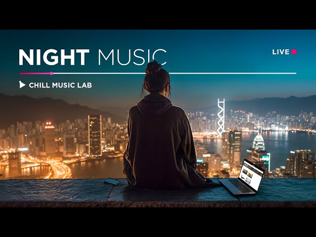 Night Music for Concentration & Inspiring | Relaxing Radio