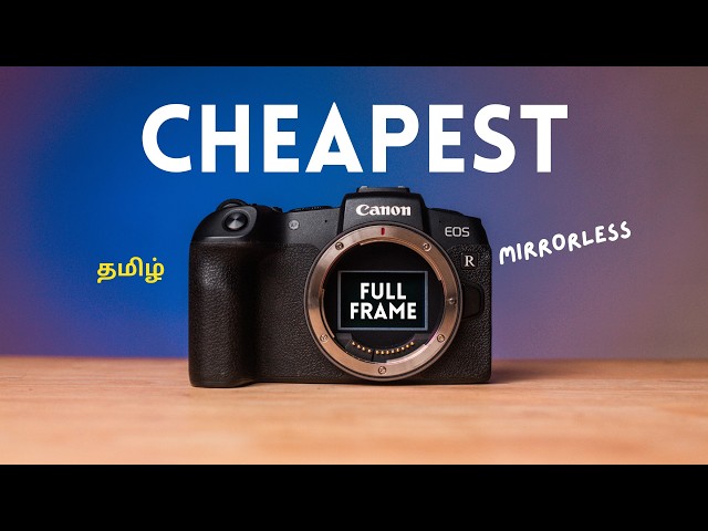 Canon EOS RP: Best Budget Full Frame Mirrorless Camera for Photographers | Tamil | Learn Photography