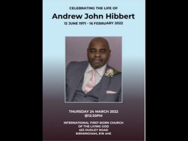 Celebration of Life ~ Andrew Hibbert