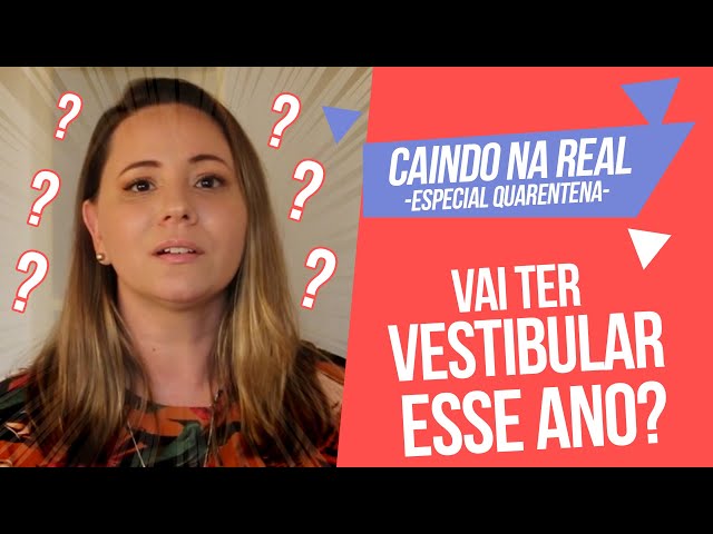 Vai ter vestibular esse ano? | Caindo na Real (Especial Quarentena)