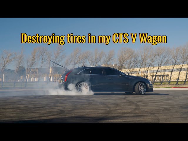 Destroying tires in my CTS V Wagon!