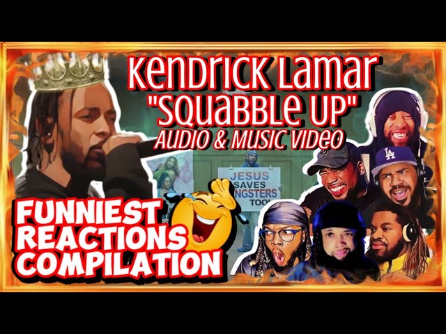 Funny Reactions Compilation: KENDRICK LAMAR - SQUABBLE UP (Audio & Music Video)