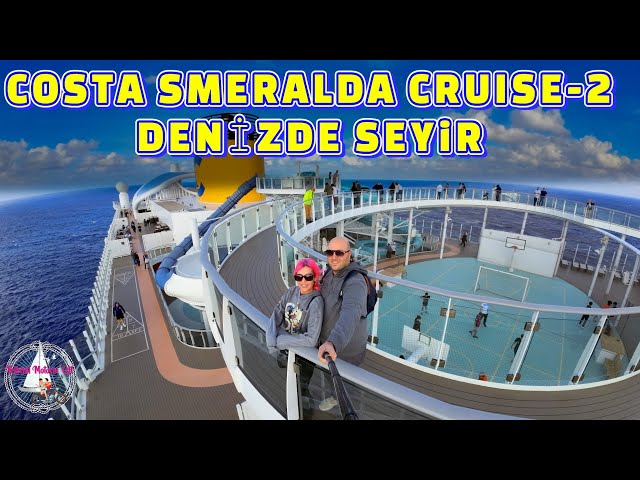 COSTA SMERALDA CRUISE -2 -GEMİDE İLK GÜN -GEMİ TANITIMI-GEMİDE EĞLENCE-YELKENLİ VE MOTORLU ÇİFT VLOG