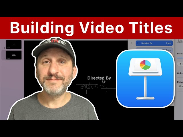 Building Video Titles Using Mac Keynote