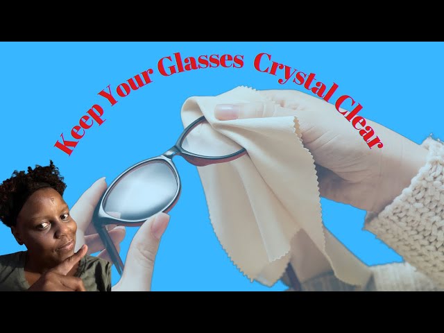 Don’t Clean Your Glasses Until You Learn These Hacks!