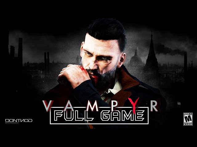 VAMPYR  - Full PS5 Gameplay Walkthrough | FULL GAME (PS5 Longplay)