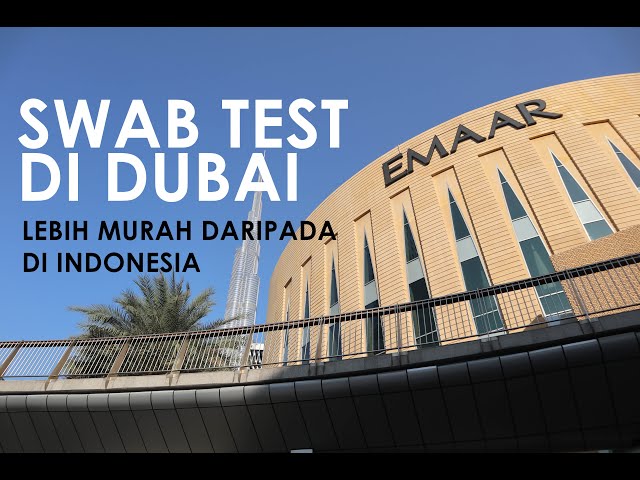 PERSIAPAN SWAB TEST DAN BELI OLEH-OLEH DI DUBAI SEBELUM PULANG KE INDONESIA