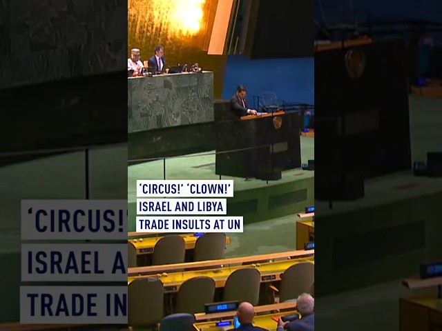 Israel, Libya trade ‘circus’, ‘clown’ insults at UN