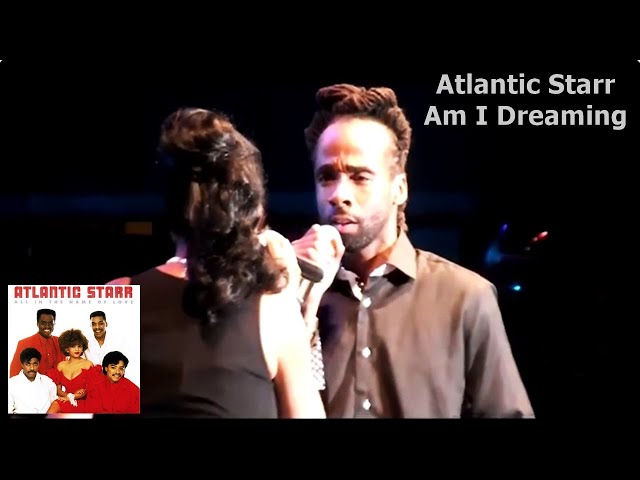 Atlantic Starr - Am I Dreaming (Versão Vinil)