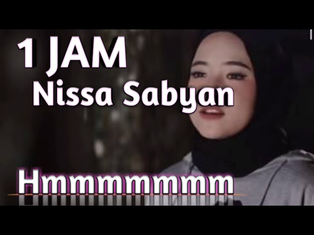 1 JAM Nissa Sabyan - Hmmmmmmmm