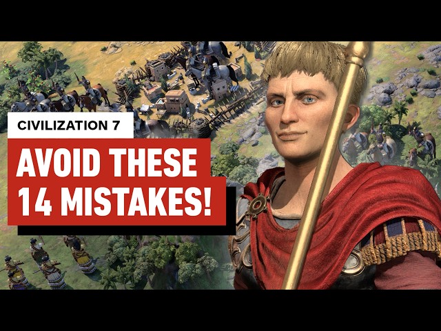 Civilization 7: Don't Make These 14 Mistakes!