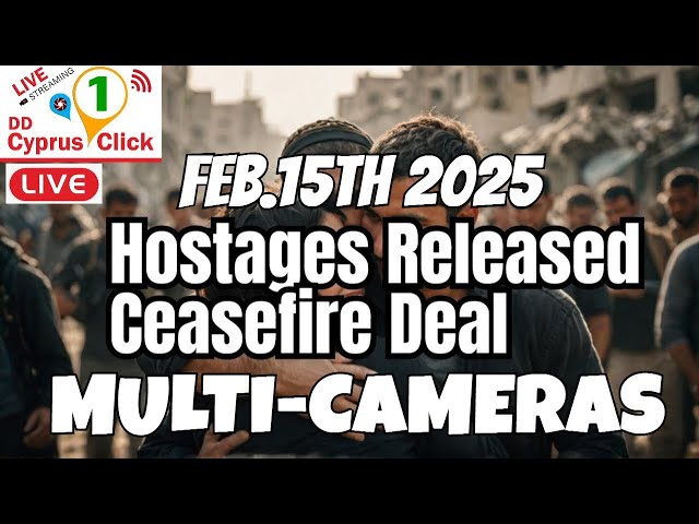 LIVE Hostages and prisoners released Multi-cam views  | Licensed Live Cameras |#1091