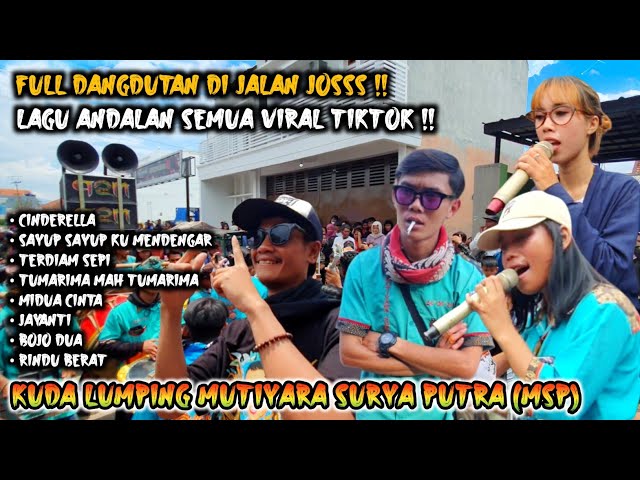 FULL DANGDUTAN DIJALAN LAGU VIRAL TIKTOK CINDERELLA ‼️ MUTIYARA SURYA PUTRA (MSP) LIVE SUMBERSARI