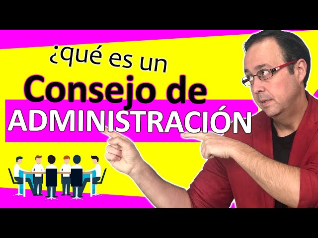 📊♟Qué es un consejo de administración de una empresa [ Diccionario Emprendedor ]