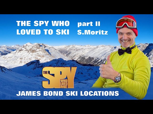 James Bond Ski locations II TSWLM Sankt Moritz Area ⛷🇨🇭 The Spies Who Loved To Ski