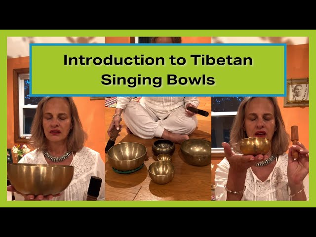 Introduction to Tibetan Singing Bowls