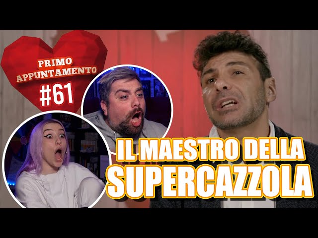 IL MAESTRO DELLA SUPERCAZZOLA | PRIMO APPUNTAMENTO *REACTION* Episodio 61