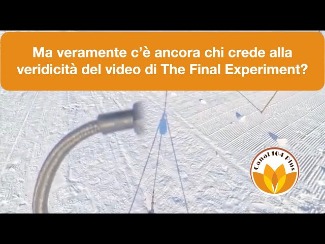 Ma veramente c’è ancora chi crede alla veridicità del video di The Final Experiment?