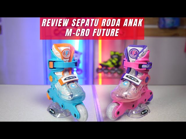 REVIEW SEPATU RODA ANAK 1 SET M-CRO FUTURE