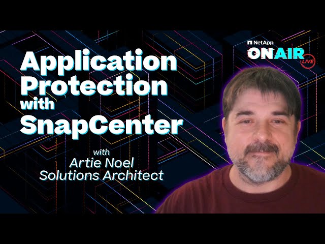 Application Protection with SnapCenter | NetApp ONAIR