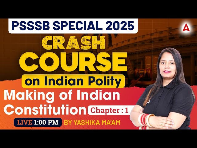 PSSSB Special 2025 | Excise , Labour and Senior Assistant 2025 | Indian Polity | By Yashika Maam