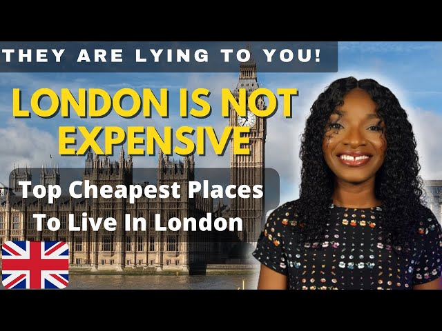 Top cheapest places to live in London as a foreigner | affordable council tax accessibility and more