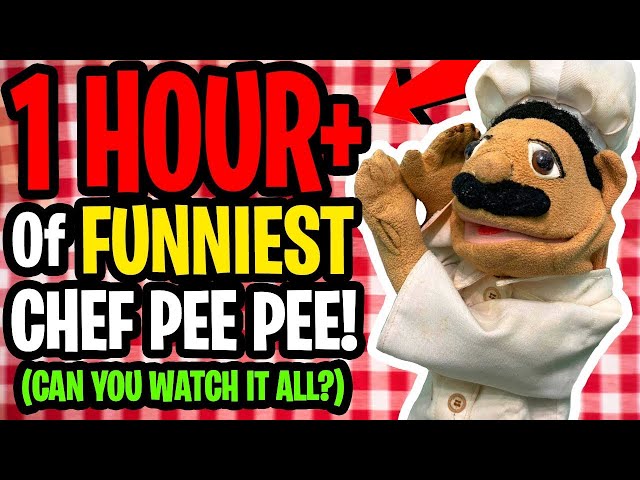 Chef Pee Pee 1 hour Marathon!