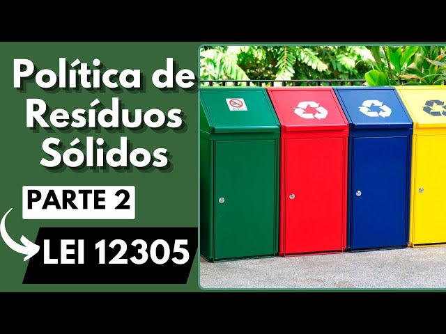 Política Nacional de Resíduos Sólidos para Concursos | Lei 12305