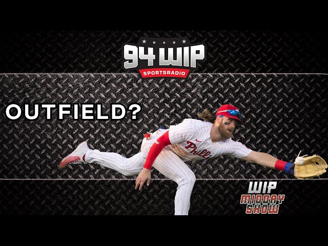 Bryce Harper Should Be Willing To Move Back To The Outfield | WIP Midday Show