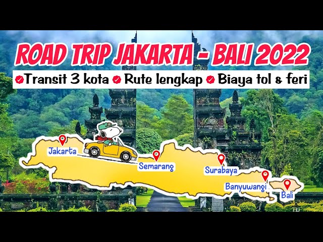 Road Trip Jakarta Bali | Panduan Lengkap Pintu Tol & Feri Serta Biaya | Liburan ke Bali Lebaran 2022