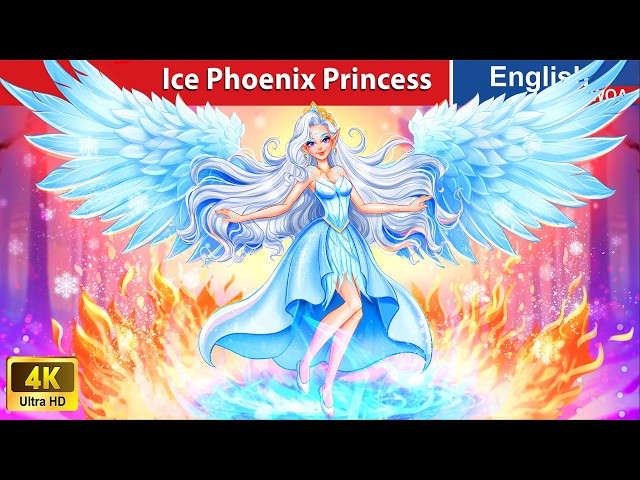 Ice Phoenix Princess ❄ Bedtime Stories🌛 Fairy Tales in English @WOAFairyTalesEnglish