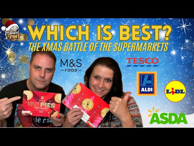 Ultimate Christmas Food Battle: Ranking The Best UK Supermarkets!